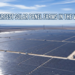 The Largest Solar Panel Farms in the World The Largest Solar Panel Farms in the World